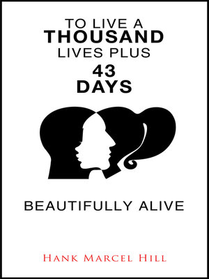 cover image of To Live a Thousand Lives Plus 43 Days